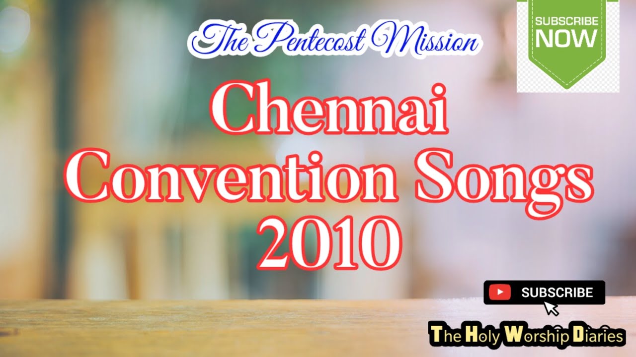 Chennai Convention Songs 2010| All Languages | The Pentecost Mission Irumbiliyur  | TPM Songs |