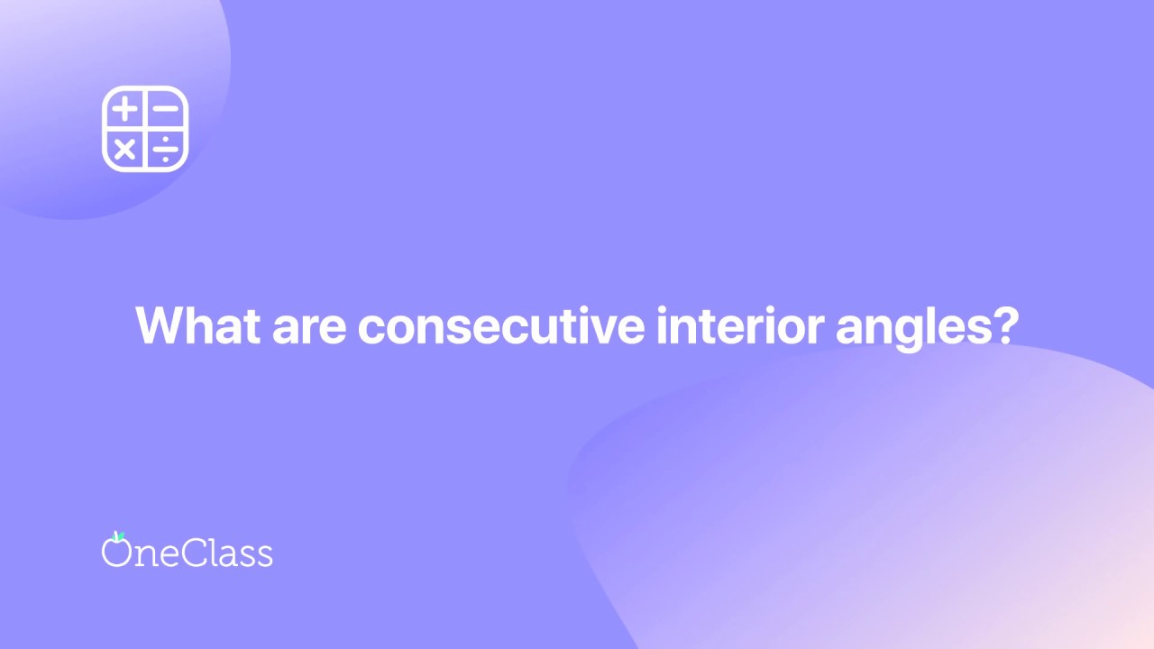 what is consecutive interior angles