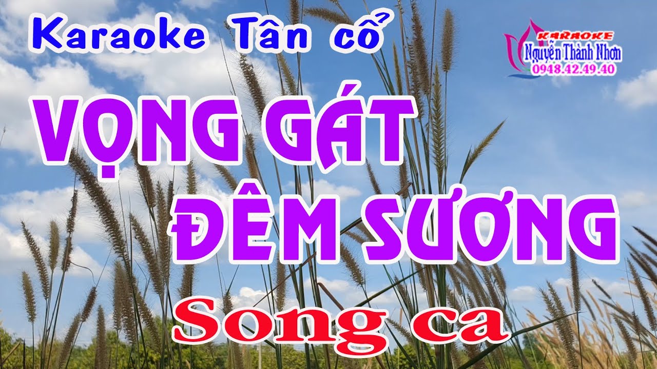 Karaoke tân cổ VỌNG GÁT ĐÊM SƯƠNG - SONG CA  [ Ns Thanh Tuấn - Hà Mỹ Xuân ] Tân cổ trước 75