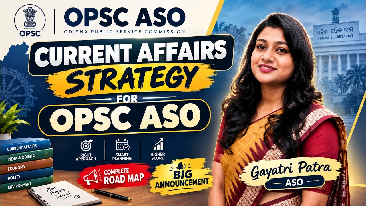 Current Affairs Strategy For OPSC ASO 🔥| Complete Roadmap For Maximize your Score | Gayatri Patra