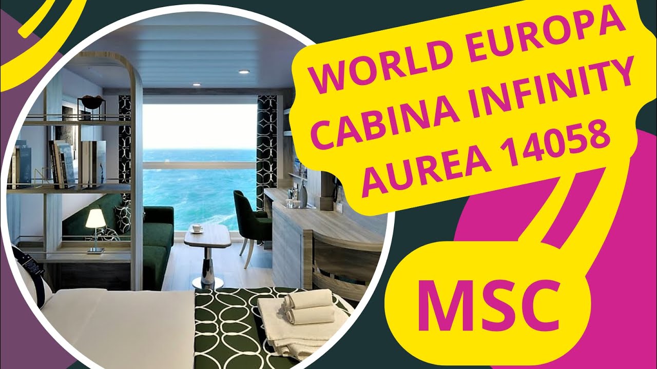 Tour Completo della Cabina Infinity Aurea 14058 su MSC World Europa - Lussuosa Esperienza di Viaggio
