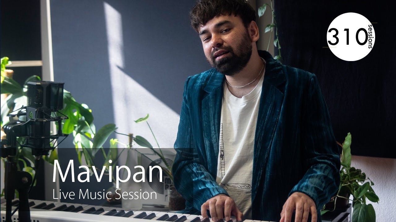 Mavipan | Live Music Session | 310sessions
