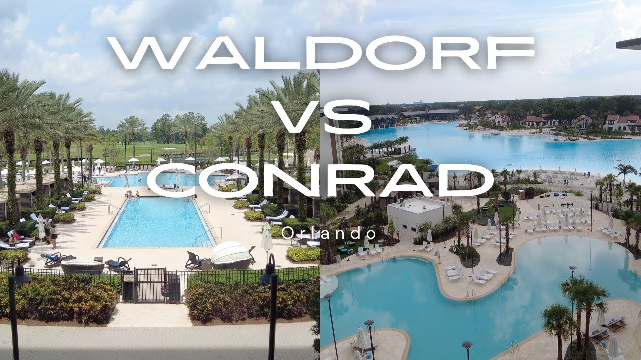 Hilton Waldorf Astoria vs Conrad Orlando - Evermore Resort Review