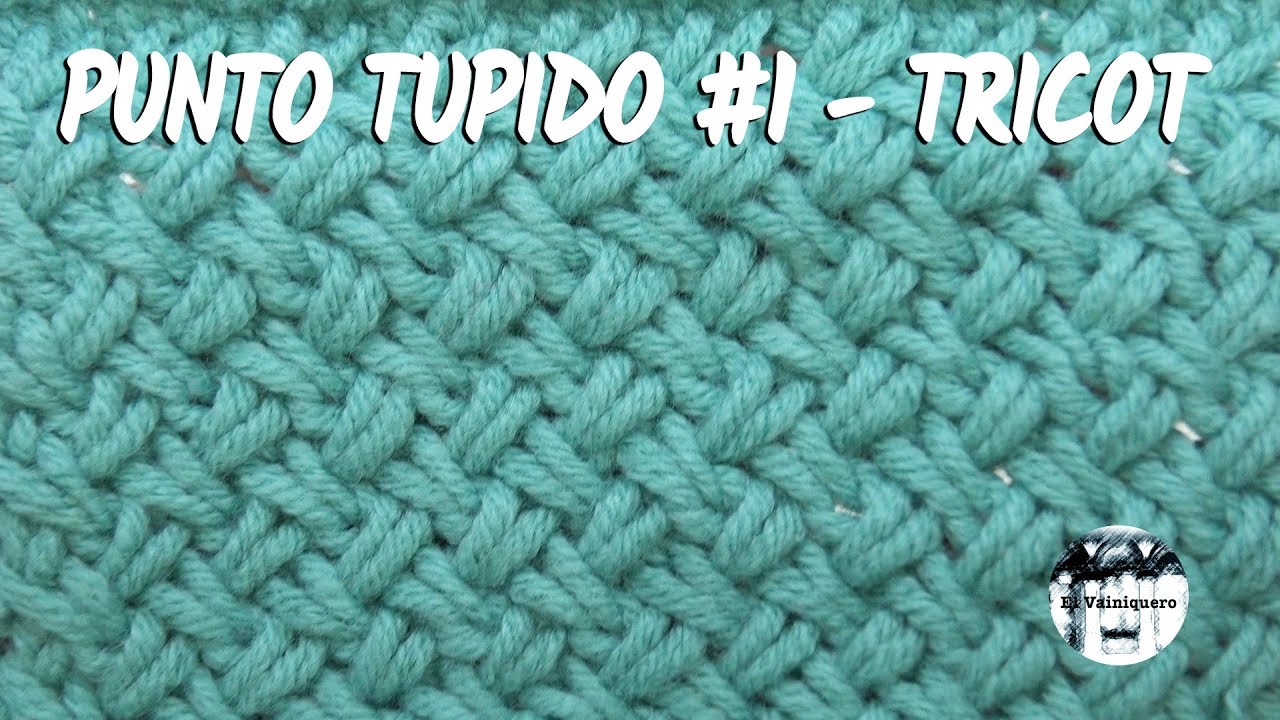 Punto tupido #1- Agujas Rectas - Tricot, calceta