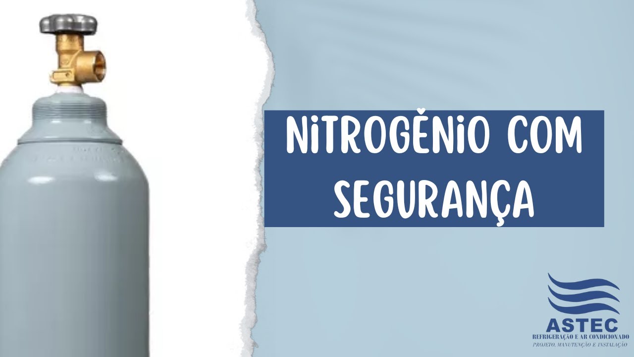 Nitrogênio com Segurança!!! Evitando acidente com Nitrogênio!!!