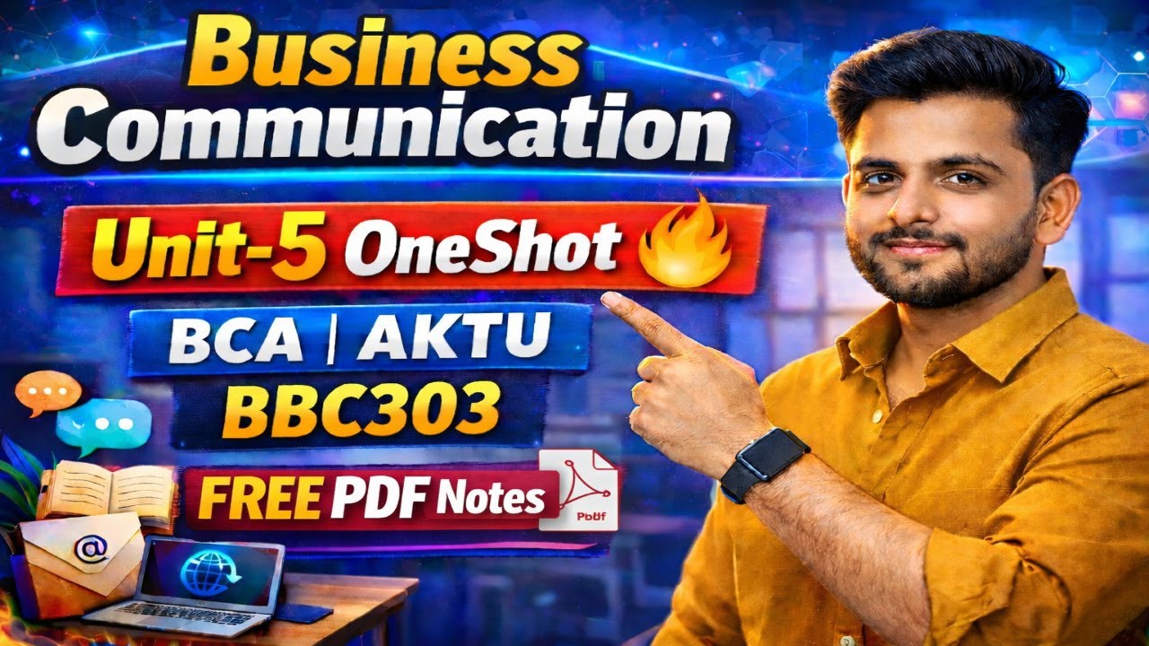 Business Communication OneShot 🔥 || Unit-5|| BCA 3rd/4th Semester With Free PDF Notes