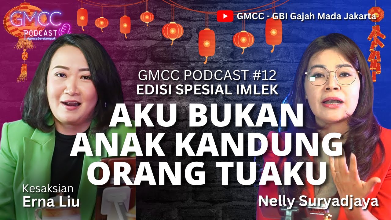 #gmccpodcast #gmcc #gmccberdampak TERNYATA AKU BUKAN ANAK KANDUNG ORANG TUAKU Erna Liu Eps.12