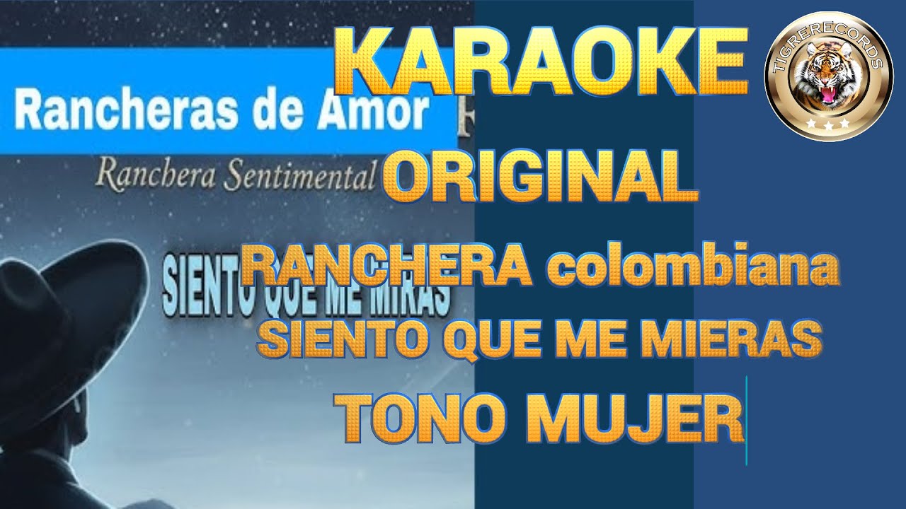 KARAOKE ORIGINAL Balada SIENTO QUE ME MIERASTONO MUJER