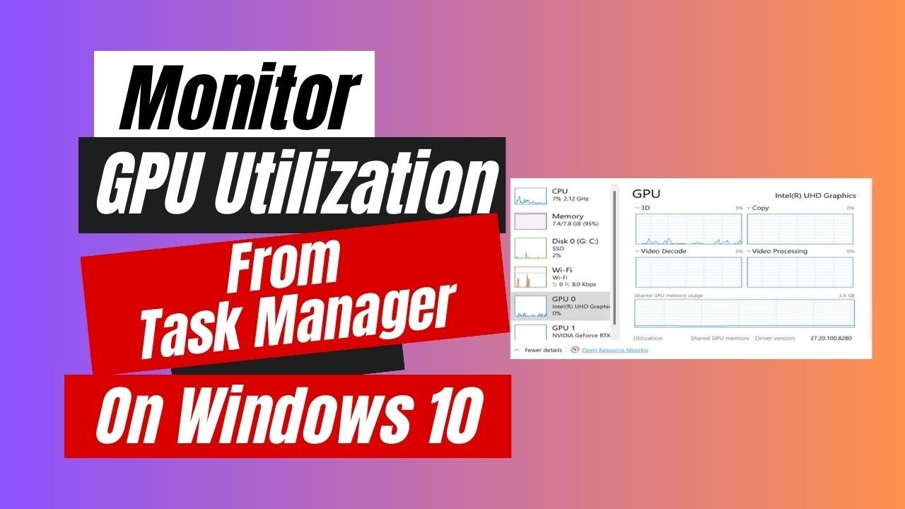 How to Monitor GPU Utilization From Task Manager On Windows 10
