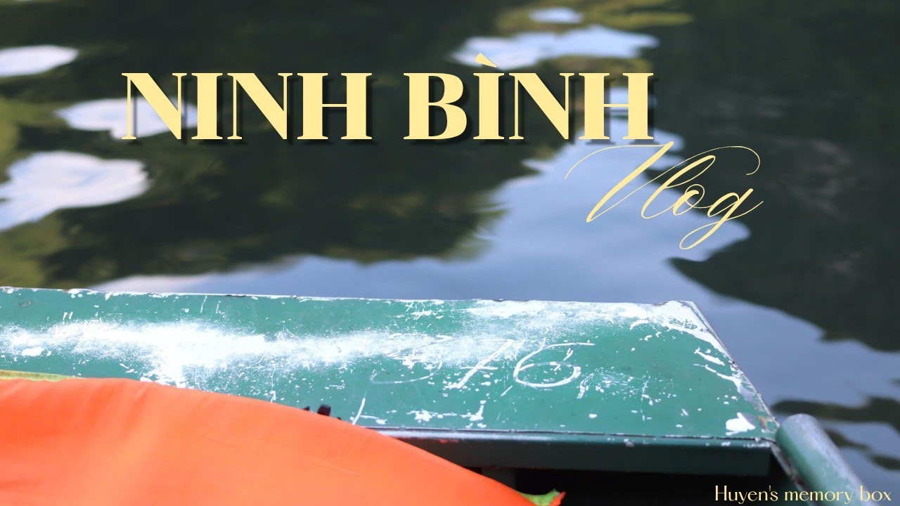 Ninh Bình 2025| Chuyến du lịch ở quê cùng các bạn🌾