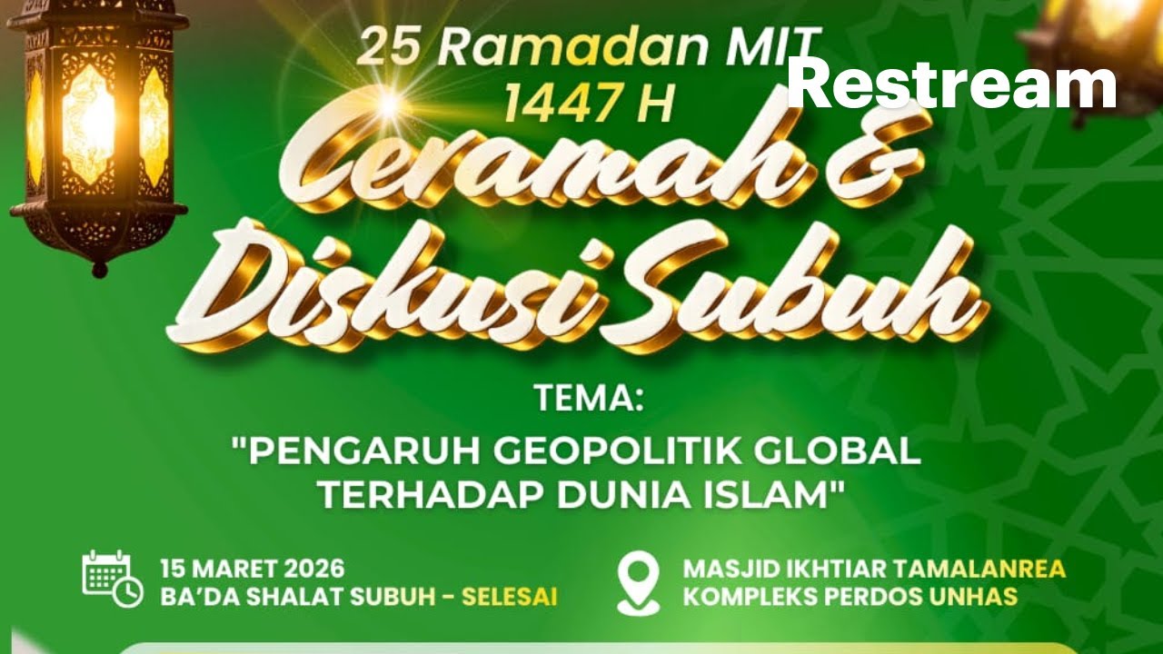 Kajian Subuh (Diskusi) Hari ke- 25 Ramadhan 1447 H - Ahad, 15 Maret 2026 M