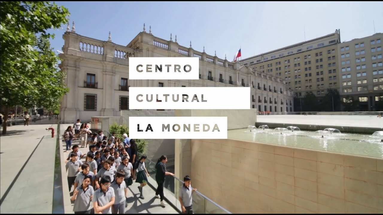 Centro Cultural La Moneda un lugar para todos