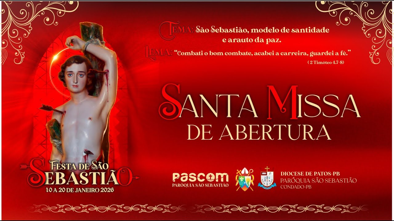 ABERTURA DA FESTA DE S&Atilde;O SEBASTI&Atilde;O- 10/01/2026- PAR&Oacute;QUIA DE S&Atilde;O SEBASTI&Atilde;O- CONDADO-PB
