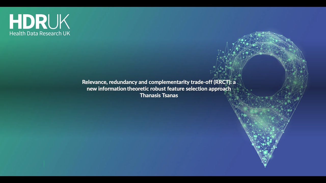 21. Relevance, redundancy and complementarity trade-off (RRCT) - Thanasis Tsanas