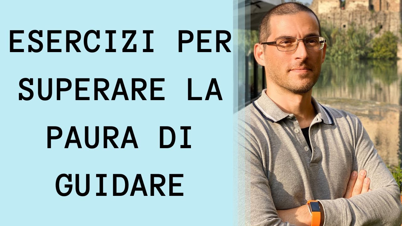Come superare la paura di guidare: 5 strategie utilissime