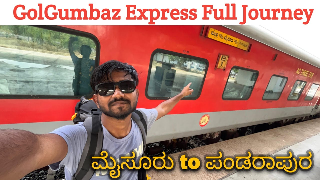 GOLGUMBAZ EXPRESS | Mysuru To Pandharpur | 3Ac | Full Journey #kannadavlogs