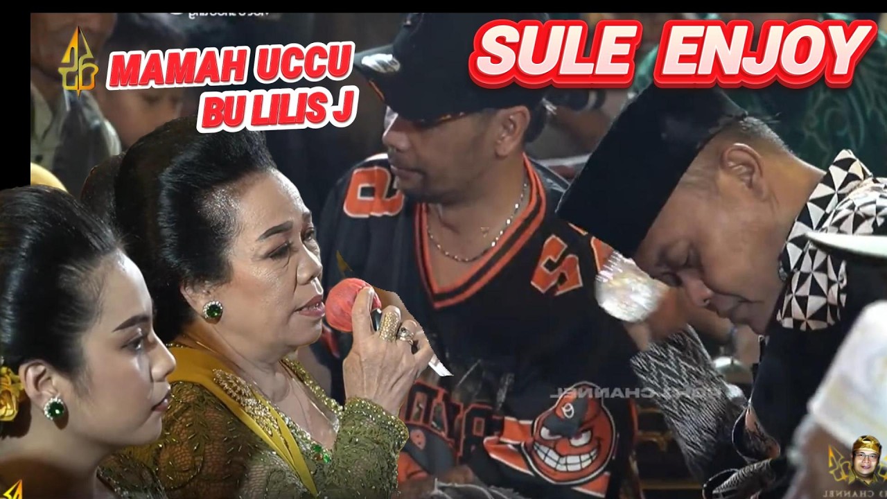 SULE ENJOY MENIKMATI LAGU DAHLIA BUNGUR NAEK KABUNGBULENGAN - PUTRA GIRIHARJA 3H. DADAN SUNANDAR