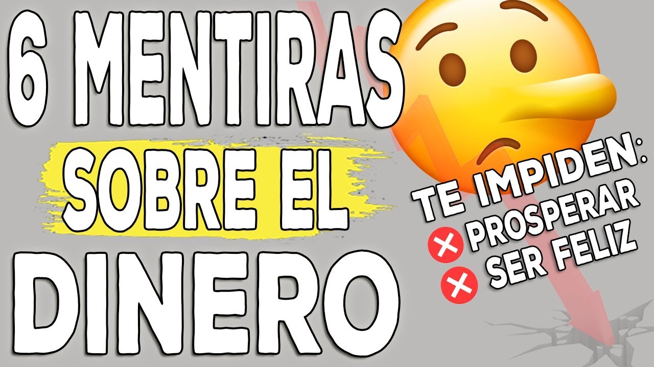 6 mentiras tóxicas sobre el dinero que vacían tu cuenta bancaria