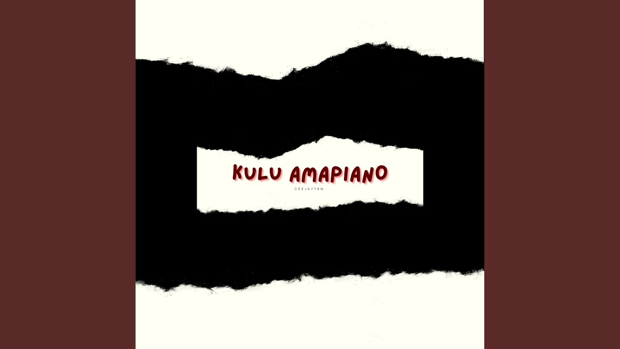 Kulu Amapiano