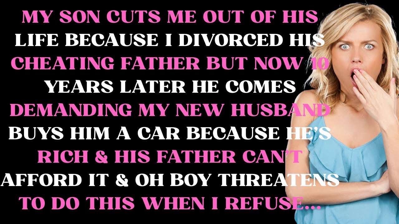 My son cuts me out of his life because I divorced his cheating father but now 10 years later he come