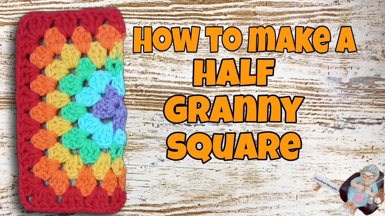 HoW to make a half granny square step by step