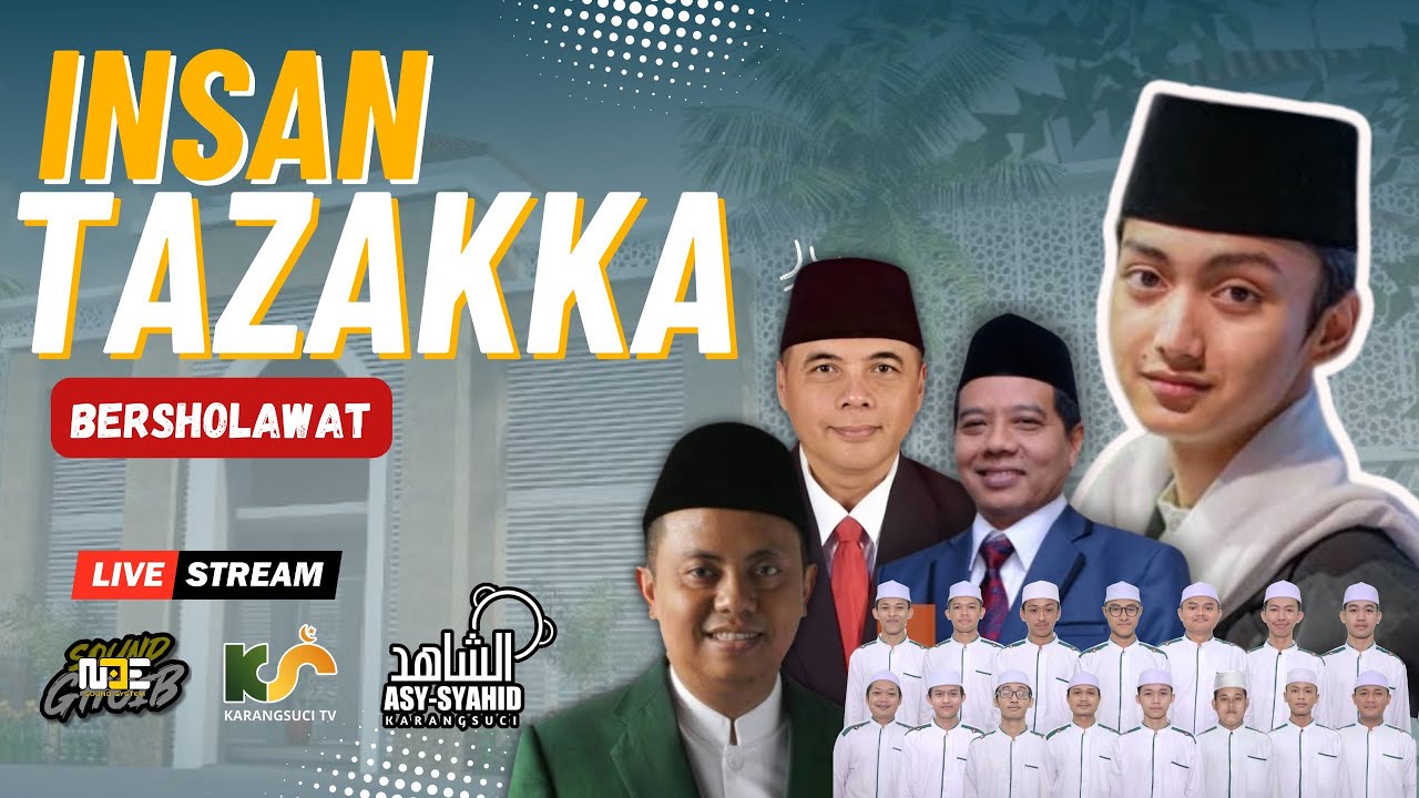 🔴LIVE INSAN TAZAKKA BERSHOLAWAT DALAM RANGKA HARLAH ISRA MIRAJ & LAUNCHING BERSAMA GUS AZMI ASKANDAR