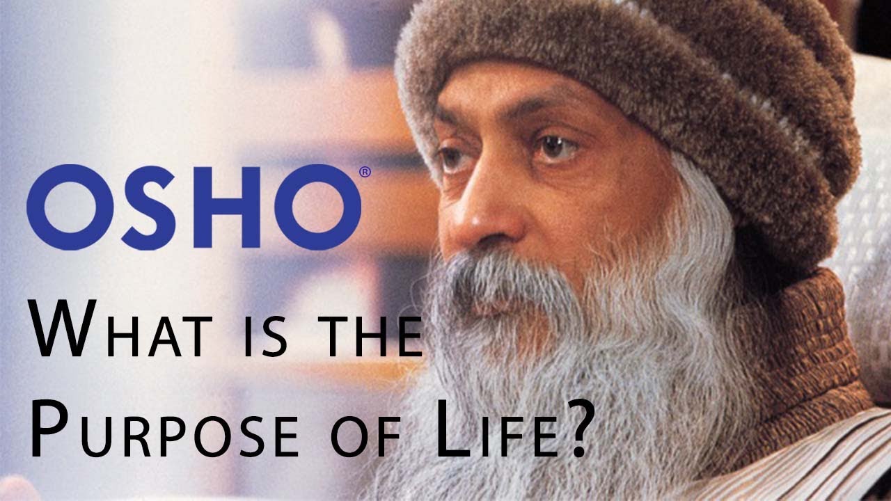 OSHO: What Is the Purpose of Life?