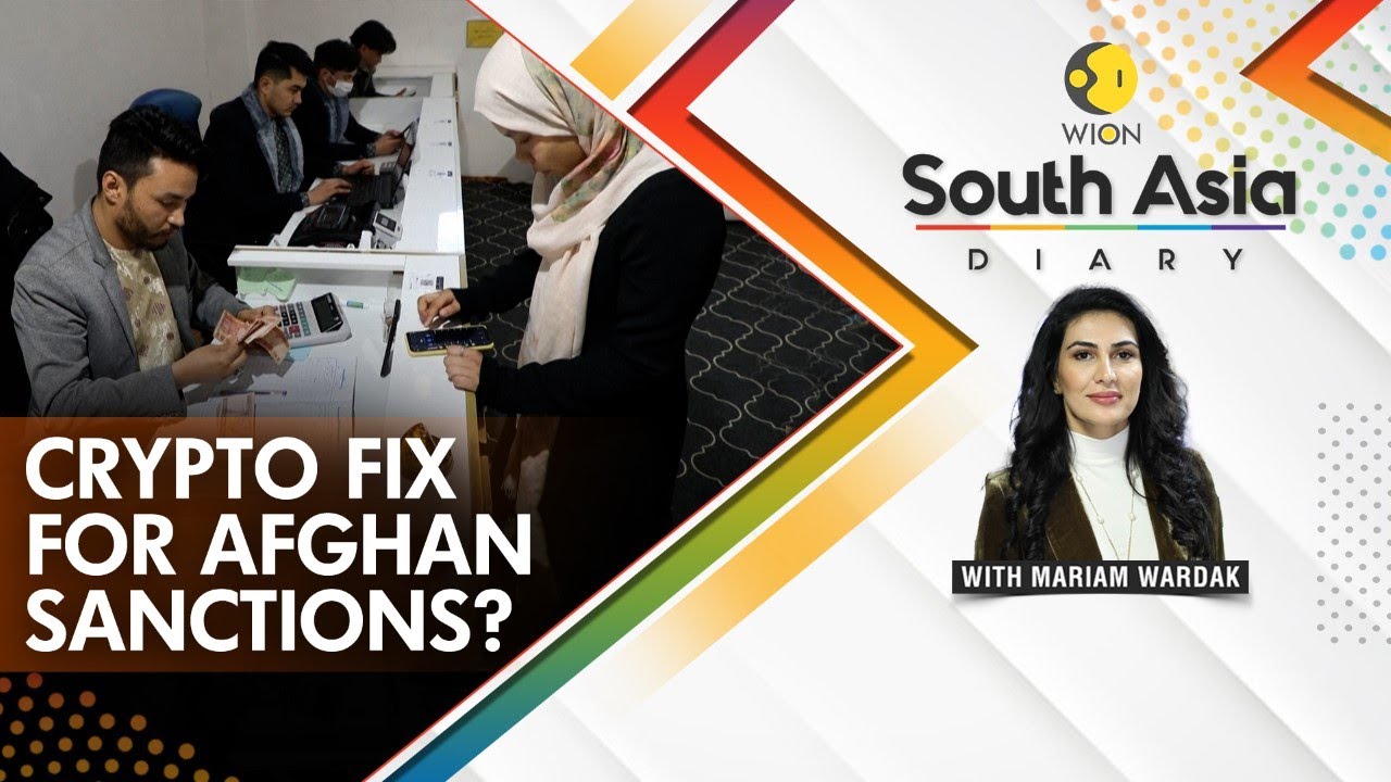 South Asia Diary: Afghans use cryptocurrency to sidestep sanctions