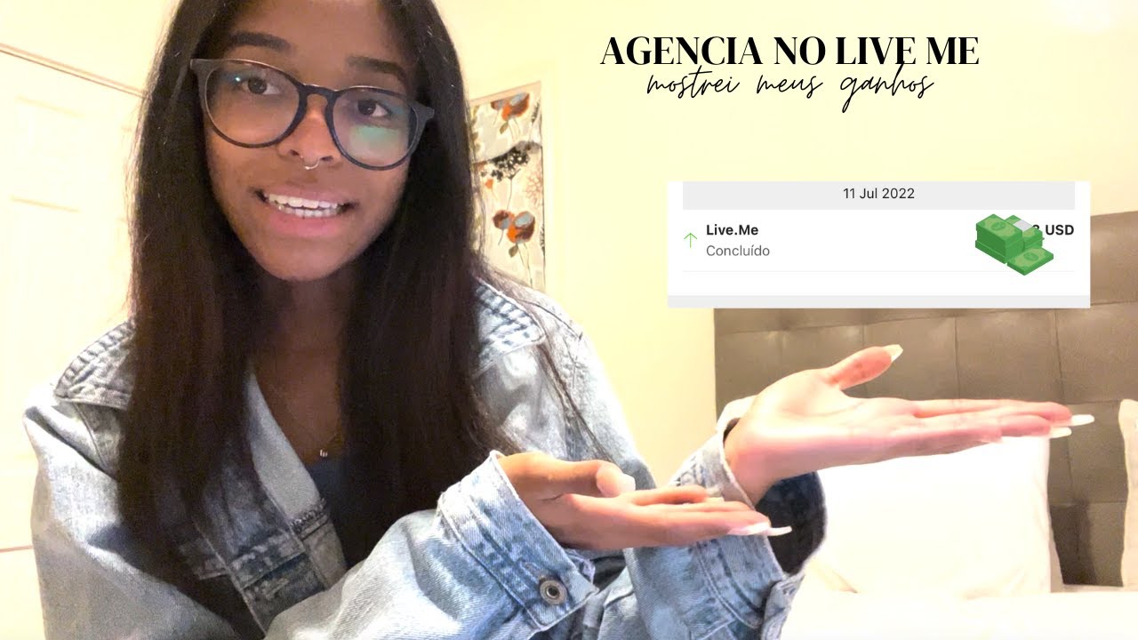 como funciona estar por uma agência no live me? mostrei valores