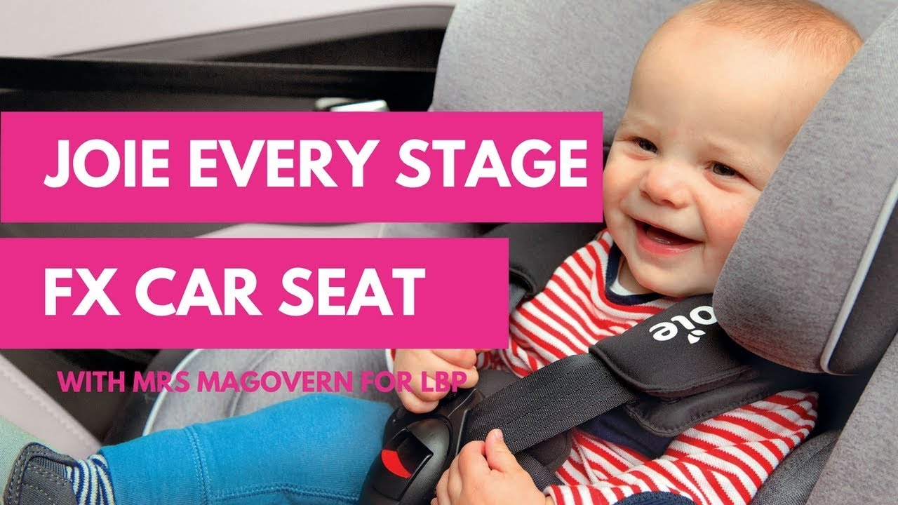 Joie Every Stage FX Multistage Car Seat with Mrs Magovern for Lovedbyparents.com