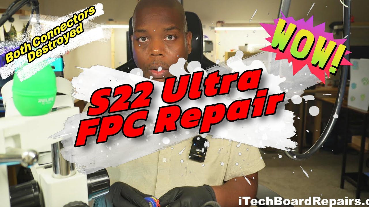 Samsung S22 Ultra Display FPC and Charging FPC Connector Replacement + Water Damage
