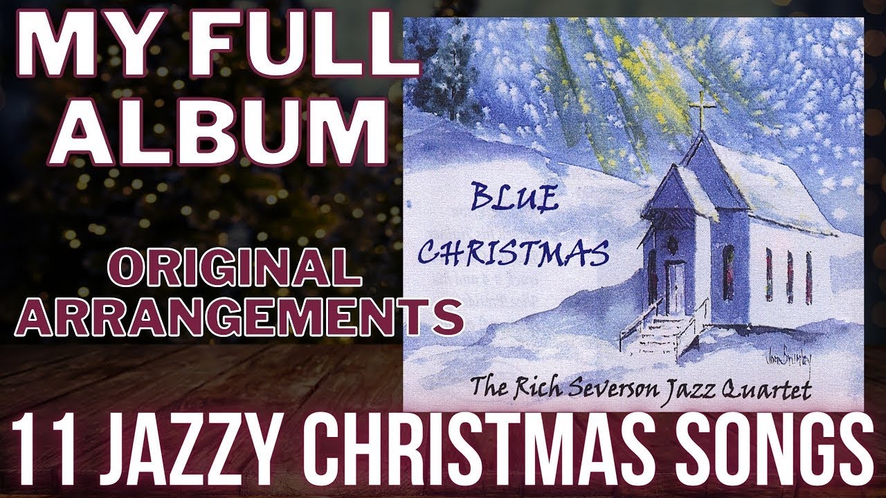 Here's Some Jazzy Christmas Music For Your Holiday Party | My Album 'Blue Christmas'