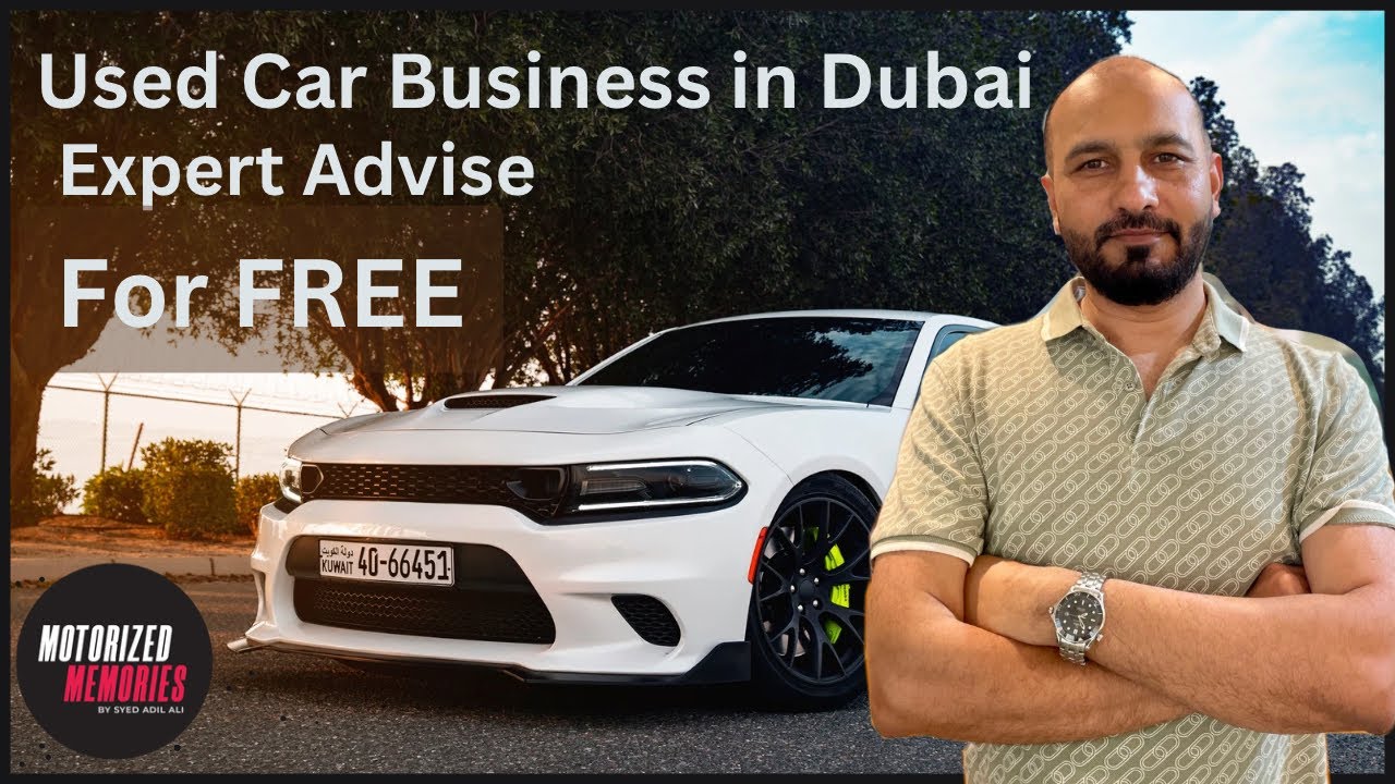 Used Cars Business in Dubai | Free Advice to make good profit on Zero Risk Business