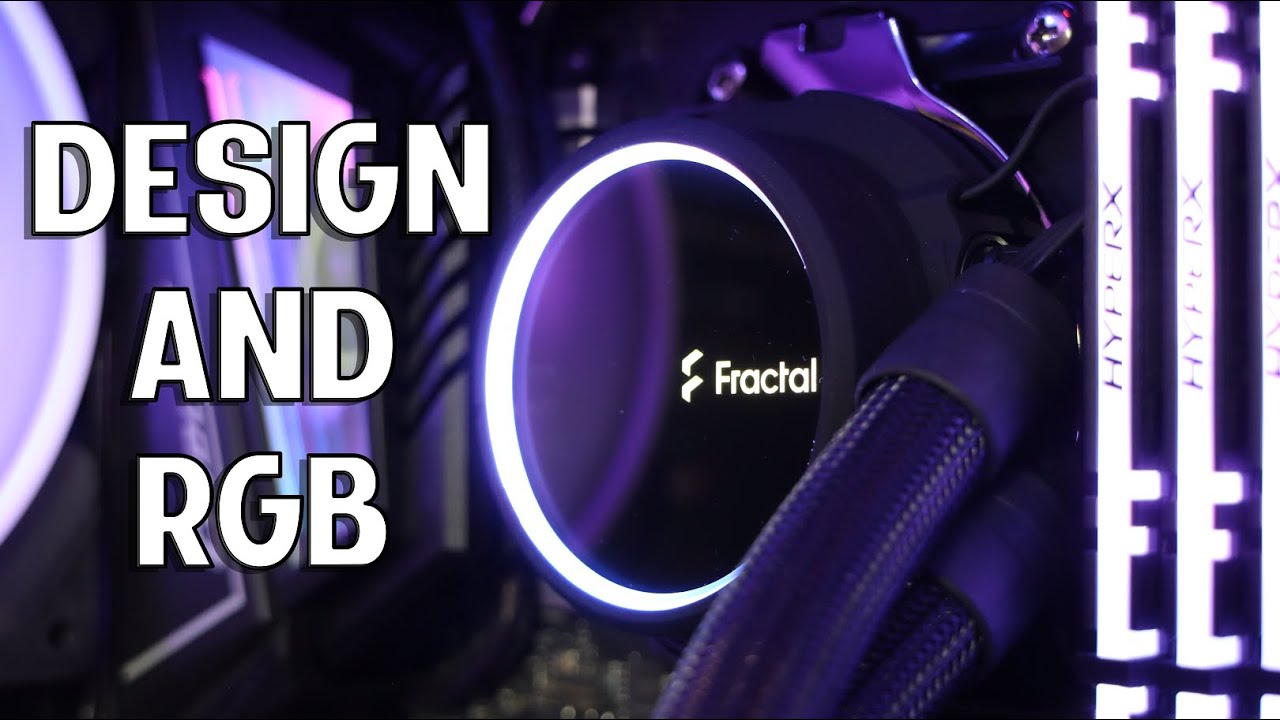 Fractal NEW RGB AIO - Celsius+ S28 Prisma Review