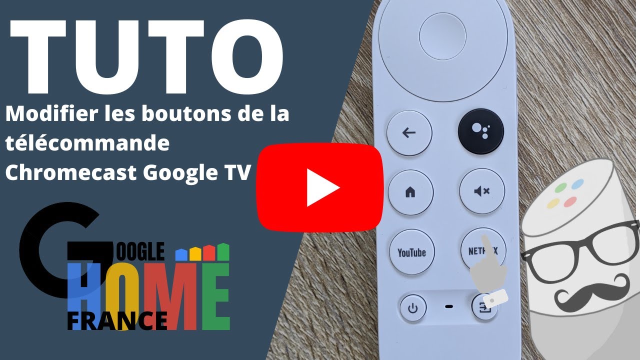 Modifier les boutons de la télécommande Google TV