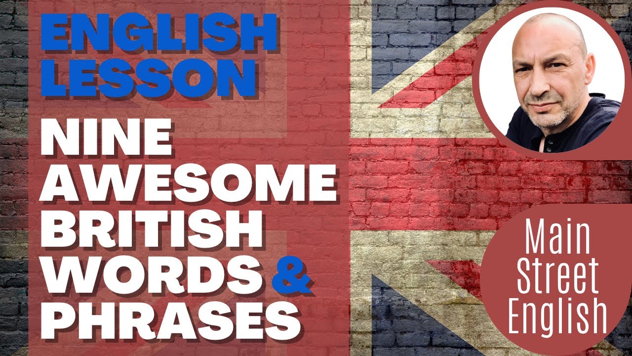 English Lesson 🗣️🇬🇧 Nine Awesome British Words, Phrases And Example Sentences For ESL Learners 🗣️🇬🇧