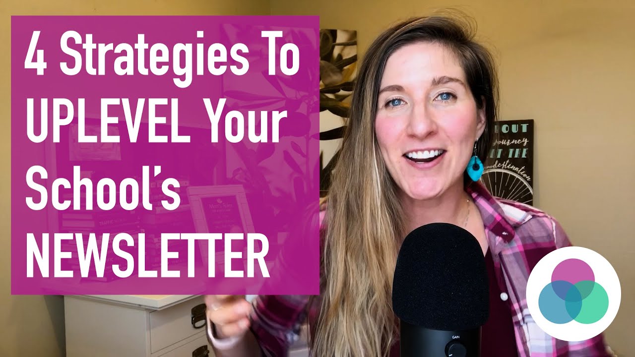 4 Strategies to Uplevel Your School's Newsletter