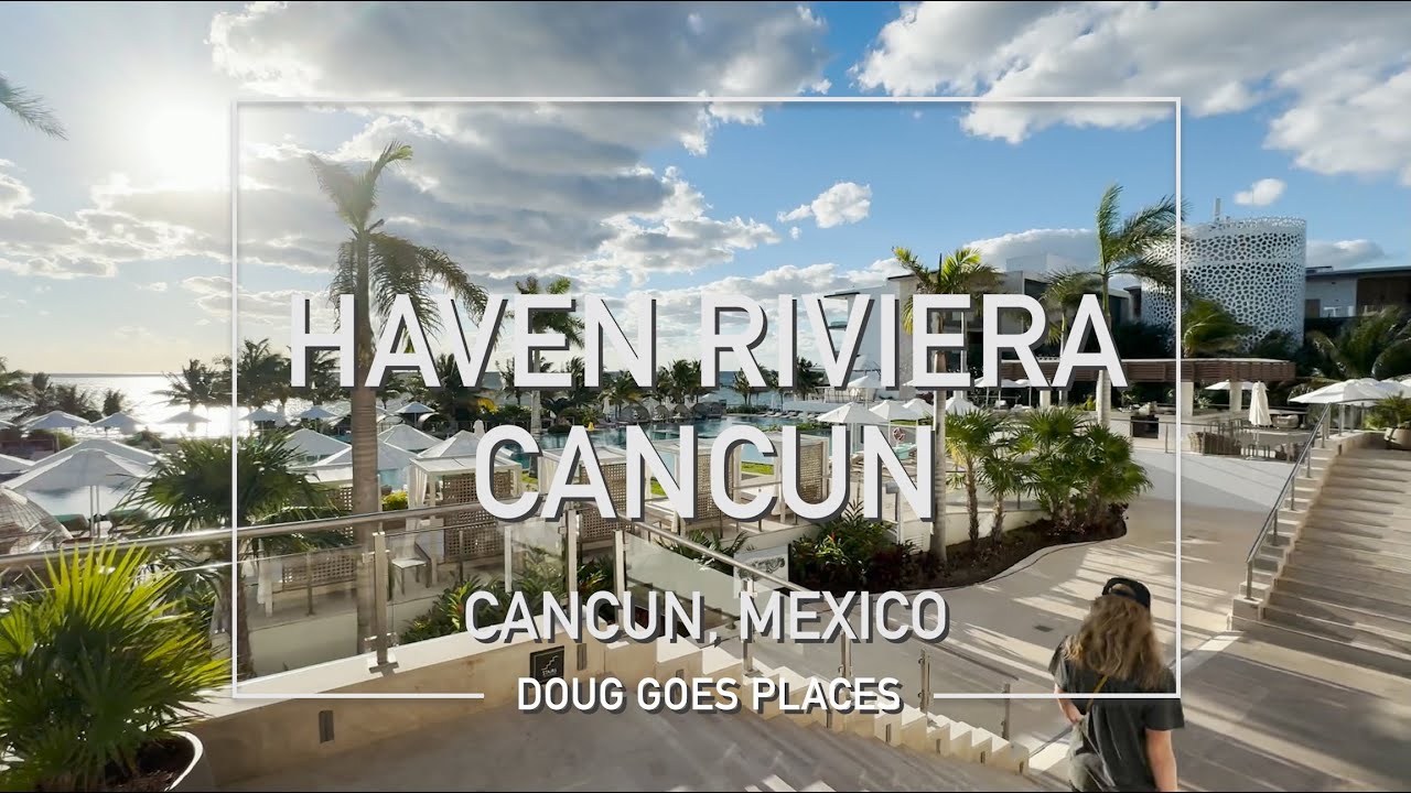 3 дня в отеле Haven Riviera Cancun 🌴 | Обзор и экскурсия по курорту