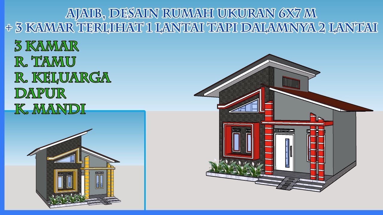 Ajaib, Desain Rumah Ukuran 6x7 M + 3 Kamar Terlihat 1 Lantai tapi dalamnya 2 Lantai - Part 2.