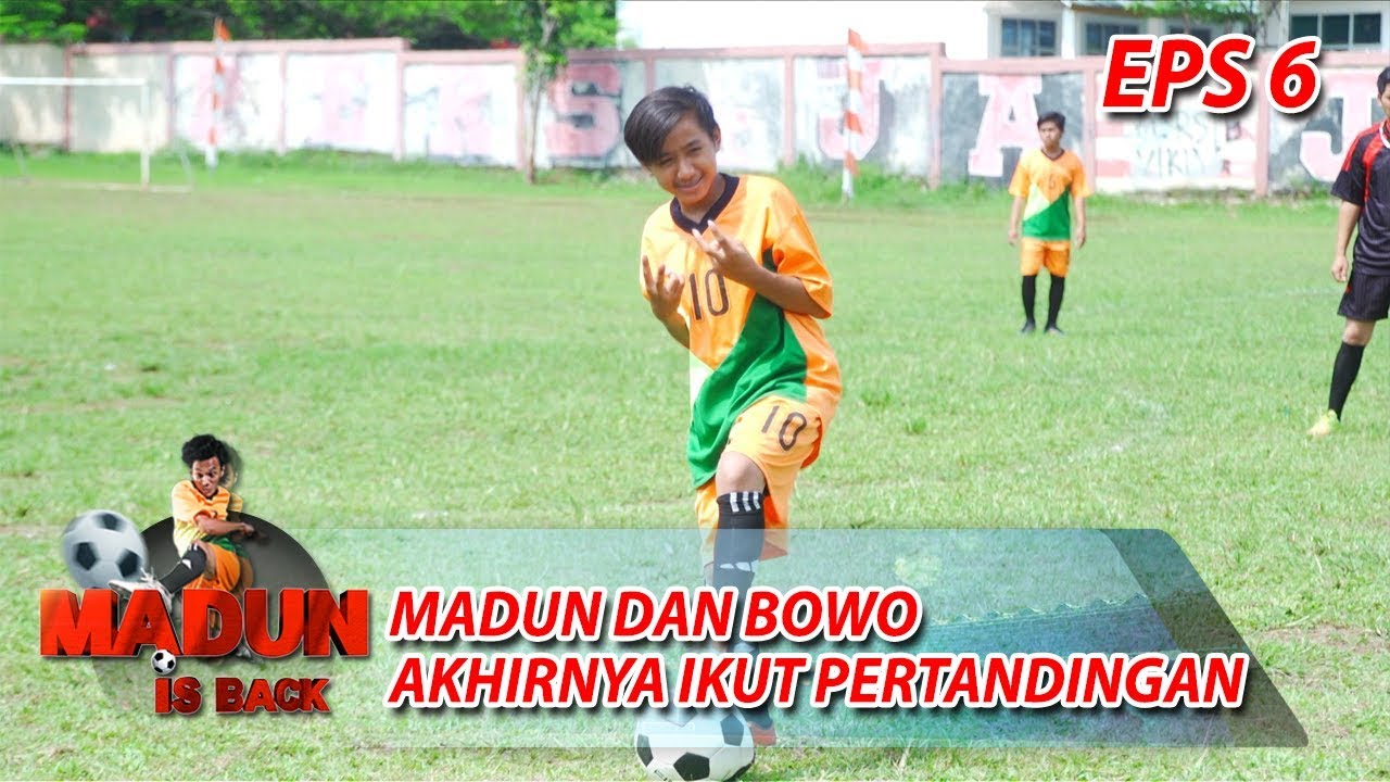 TEPAT WAKTU! Akhirnya Madun dan Bowo Hadir di Lapangan - Madun Is Back Eps 6