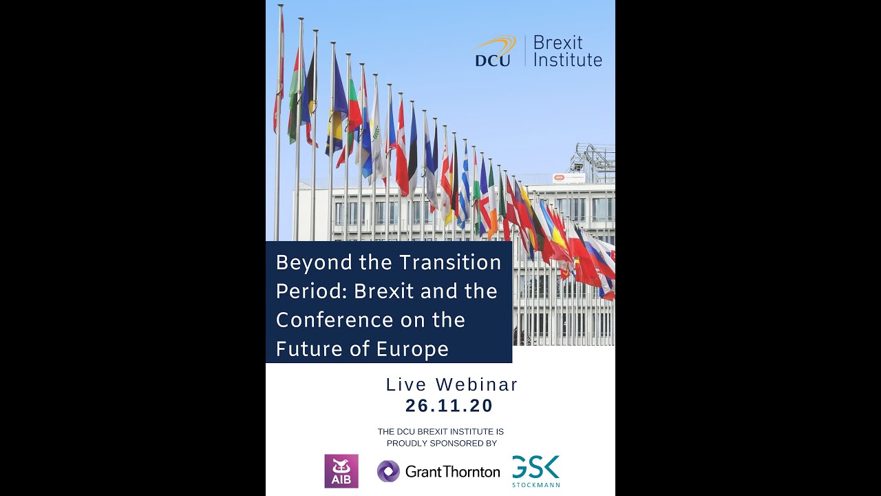 Beyond the Transition Period: Brexit and the Conference on the Future of Europe