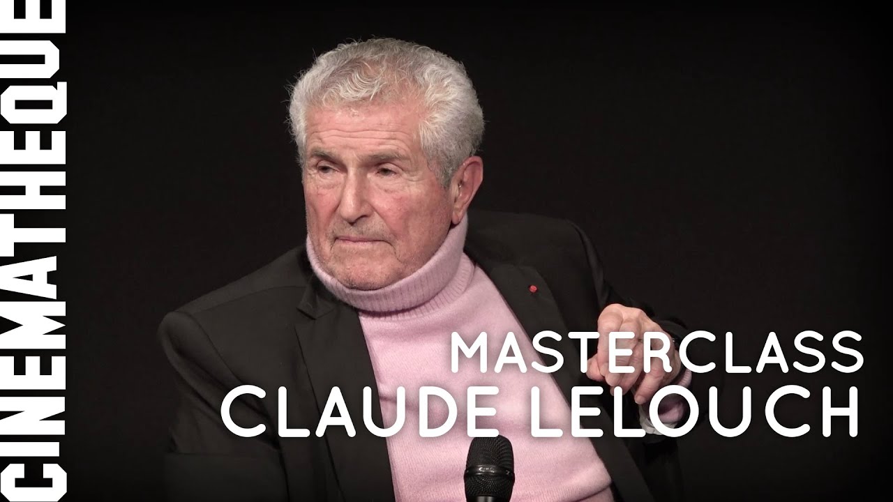 Claude Lelouch par Claude Lelouch - Masterclass