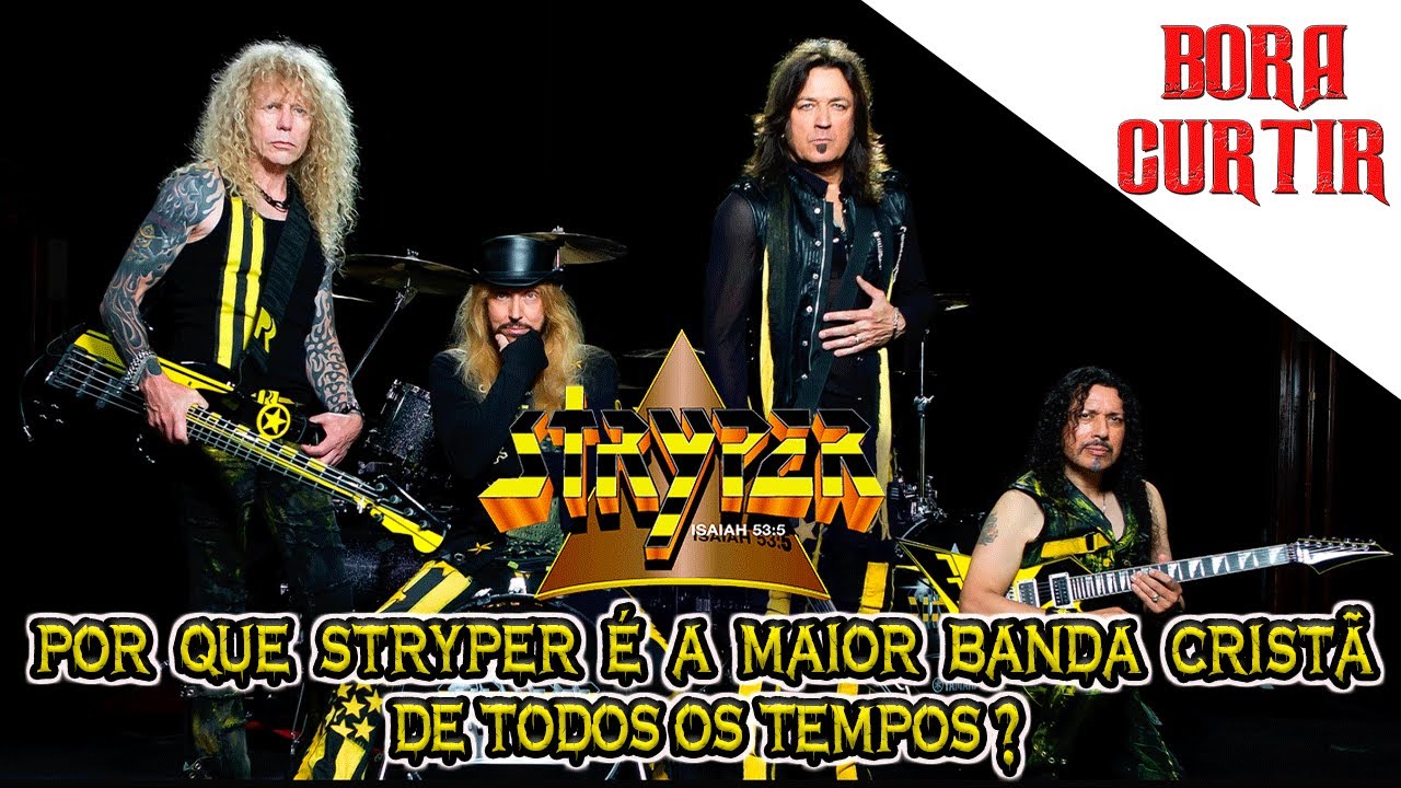 POR QUE STRYPER É A MAIOR BANDA CRISTÃ DE TODOS OS TEMPOS?(BORA CURTIR#141)