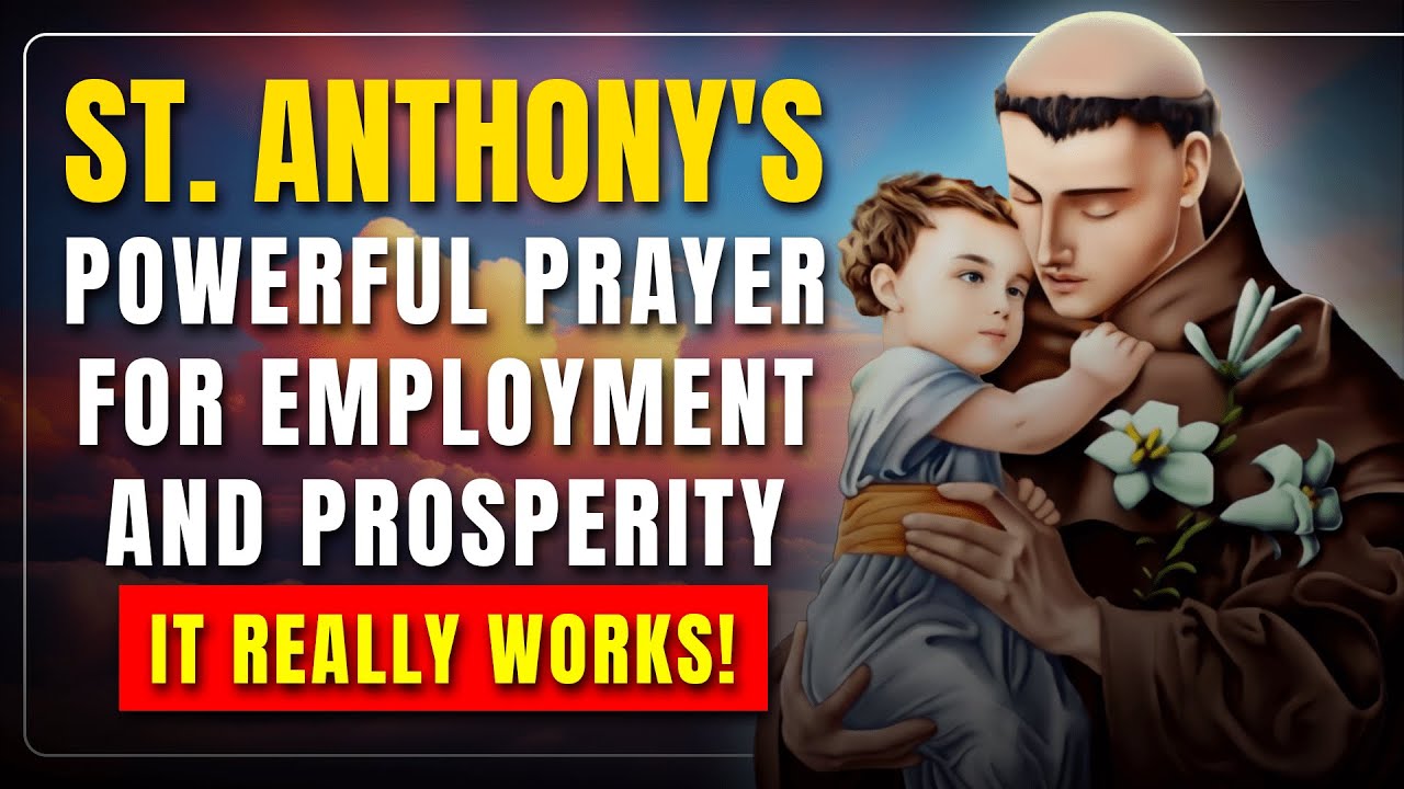 Saint Anthony's Prayer: Achieve Employment and Economic Prosperity