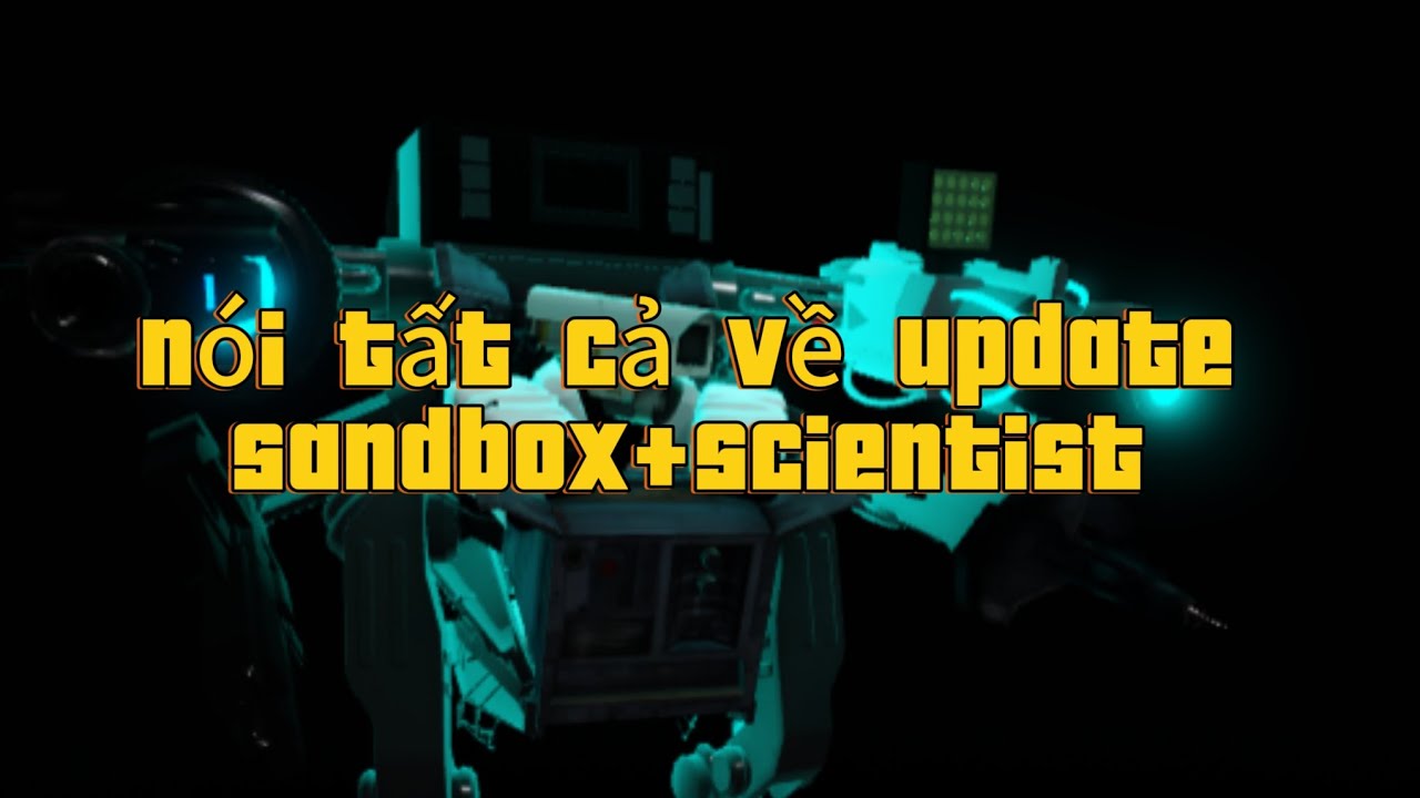 skibidi toilet blockade battlefront/nói tất cả về update sandbox+scientist