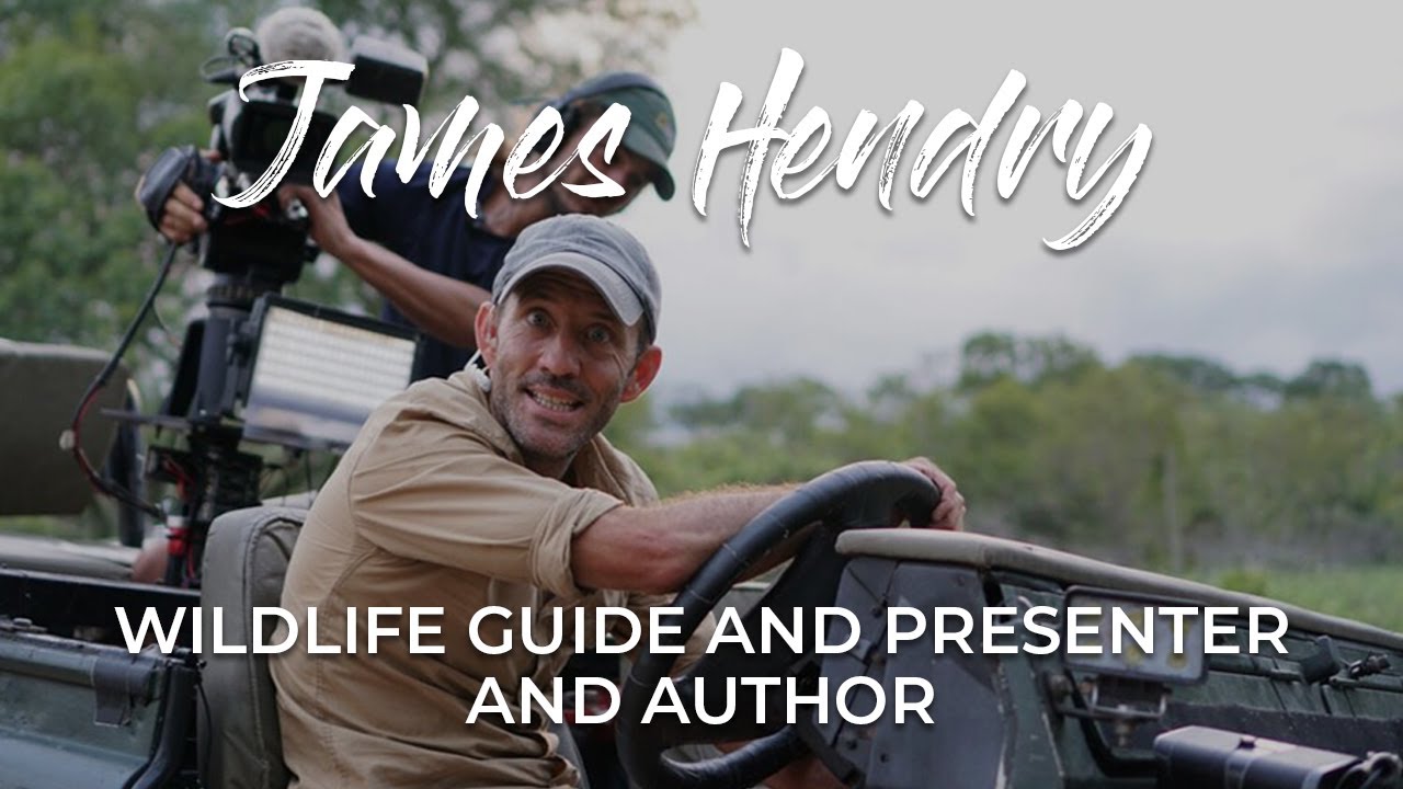 James Hendry, Wildlife Guide and Presenter and Author