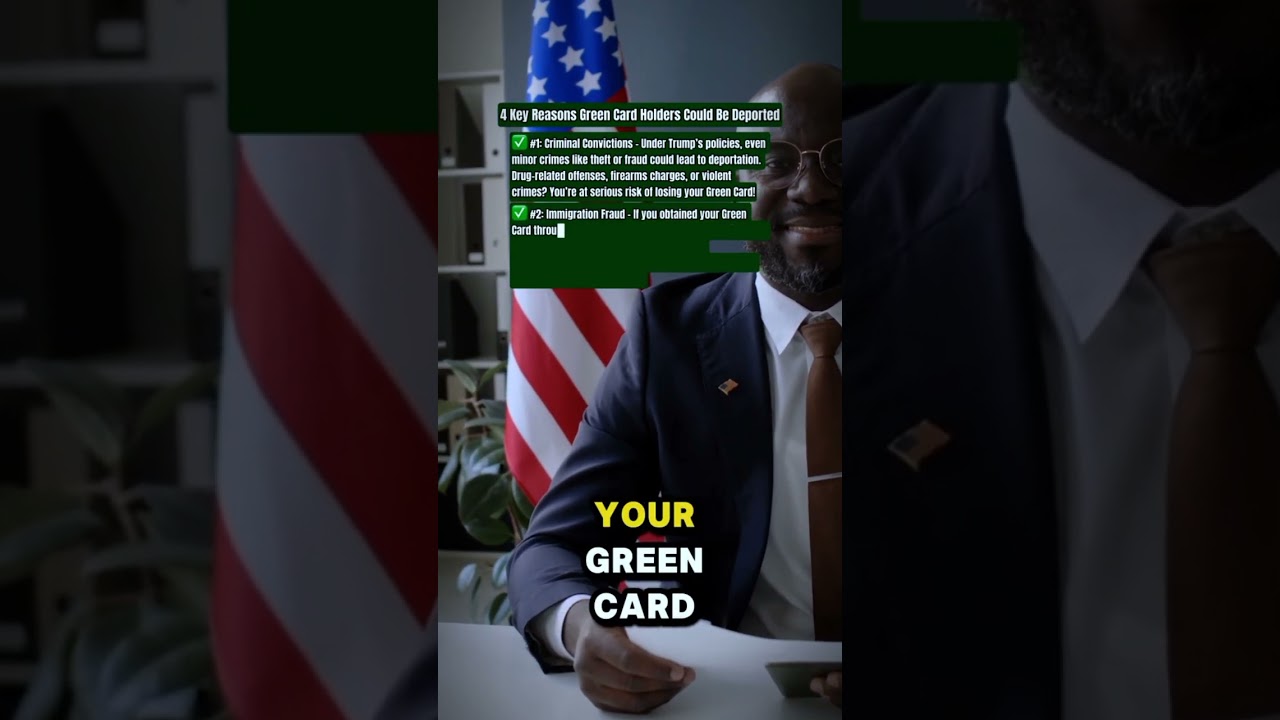 4 Ways Green Card Holders Could Face Deportation Under Trump's Policies (Must Watch!)"
