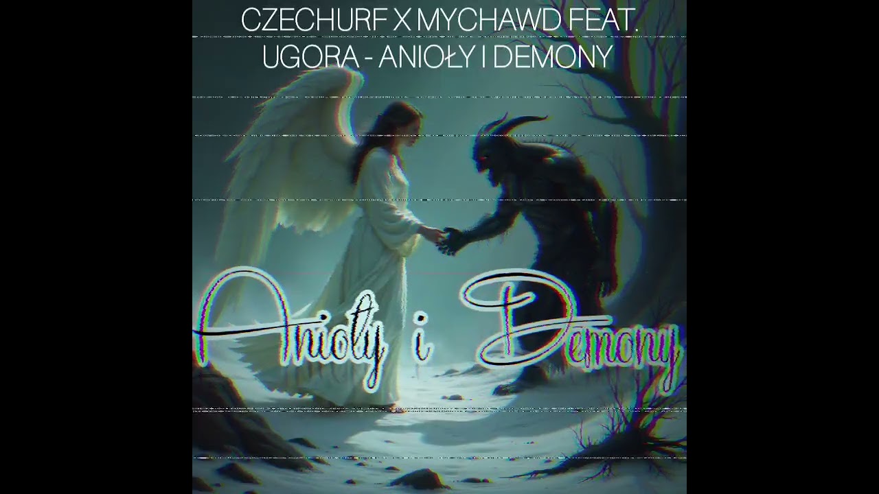 CzechuRF x MychaWD feat. Ugora - ANIOŁY I DEMONY (Official Audio)