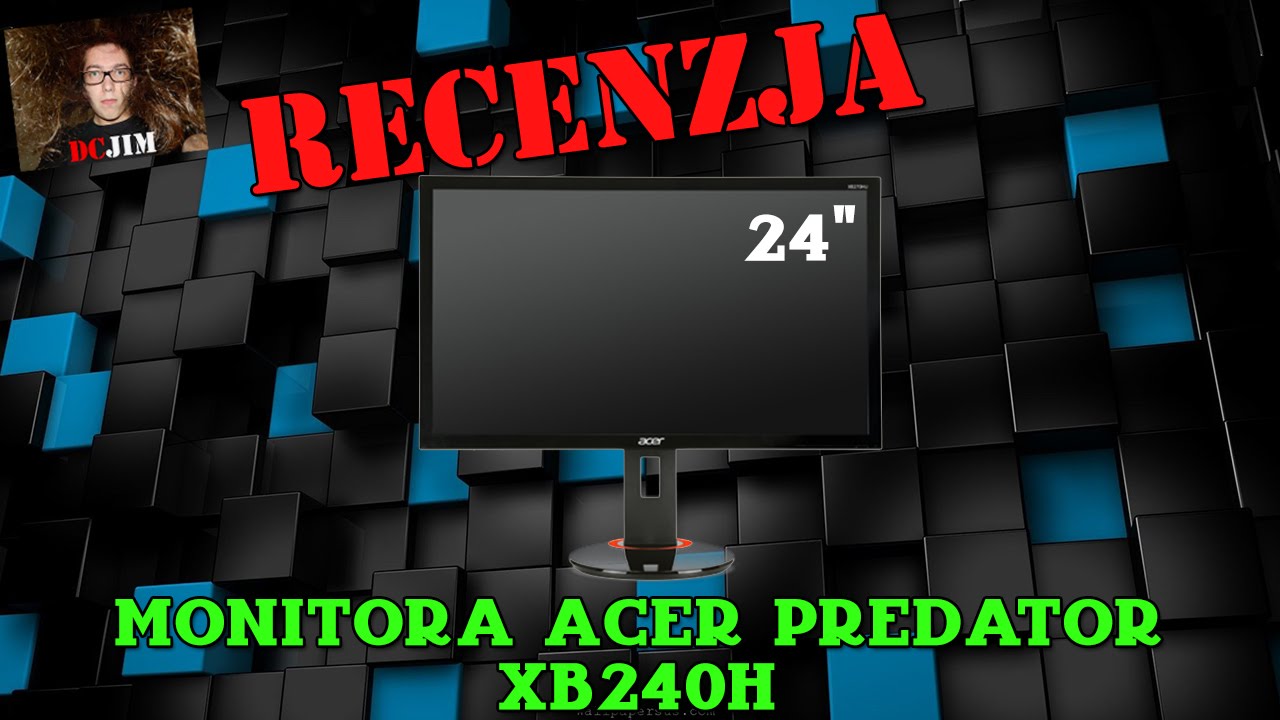 Recenzja - Monitora ACER Predator XB240H