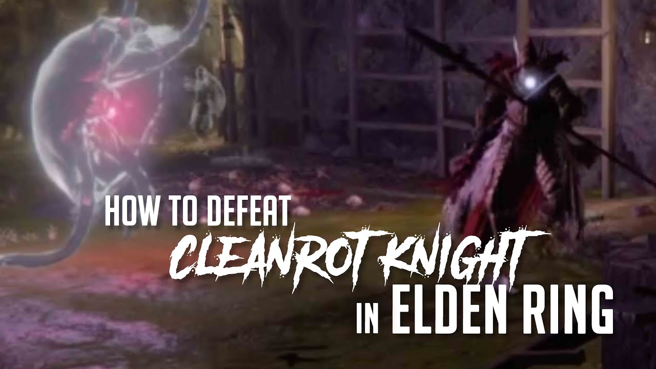 How to Defeat Cleanrot Knight in Elden Ring (Easy Kill)